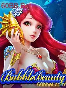 Explorando o Universo Vibrante de BubbleBeauty: Uma Aventura de Apostas 60BB Bet