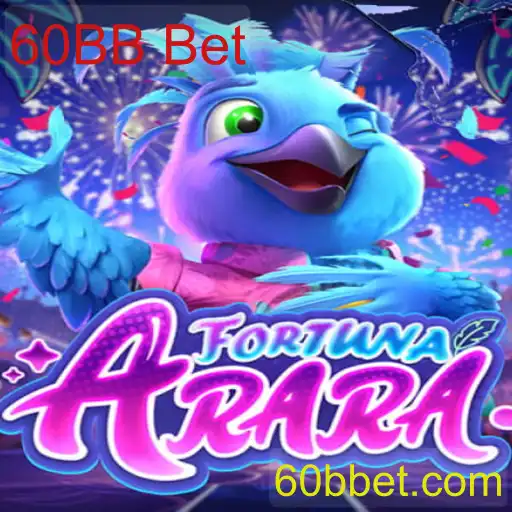 Descubra o Fascinante Mundo de FortunaArara e a Estratégia 60BB Bet
